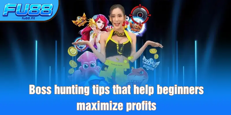 Boss hunting tips that help beginners maximize profits