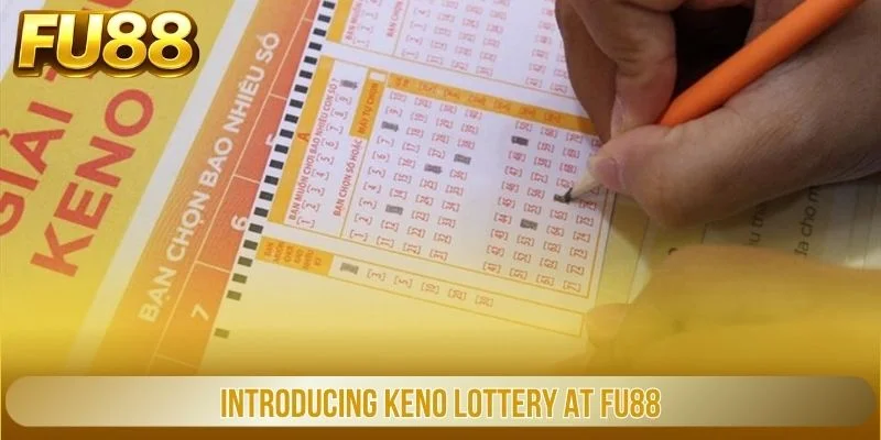 Introducing Keno Lottery at FU88