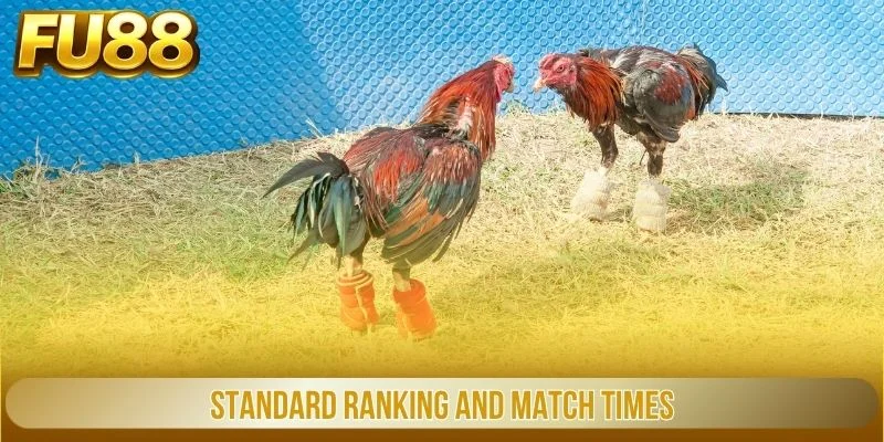 Standard Ranking and Match Times