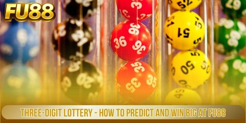three digit lottery how to predict and win big at fu88