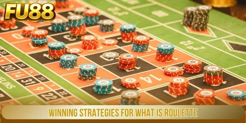 Winning strategies for what is Roulette