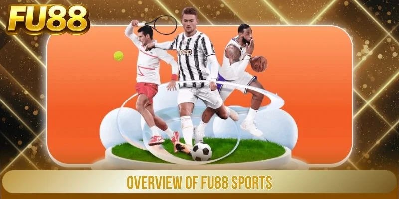 Overview of FU88 Sports